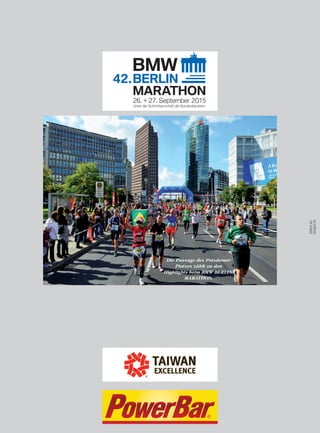 DIESTRECKE
THECOURSE
Die Passage des Potsdamer
Platzes zählt zu den
Highlights beim BMW BERLIN-
MARATHON.
 