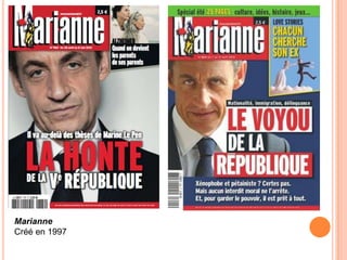 Marianne
Créé en 1997
 