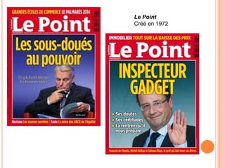 Le Point
Créé en 1972
 
