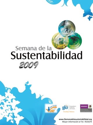www.lSemanadelasustentabilidad.org Mayor información al Tel. 7631679 