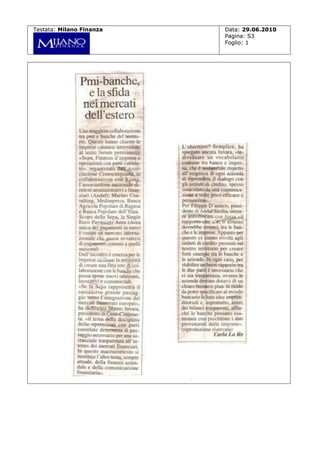 Testata: Milano Finanza

Data: 29.06.2010
Pagina: S3
Foglio: 1

 