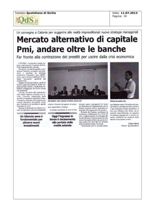 Testata: Quotidiano di Sicilia

Data: 11.07.2013
Pagina: 19

 