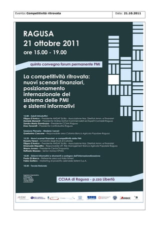 Evento: Competitività ritrovata

Data: 21.10.2011

 
