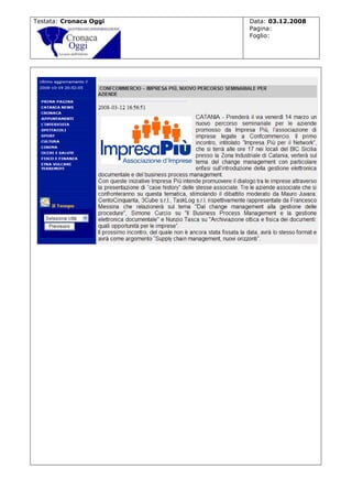 Testata: Cronaca Oggi

Data: 03.12.2008
Pagina:
Foglio:

 