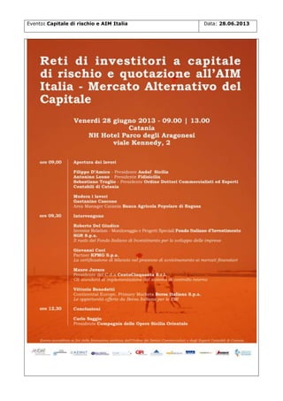 Evento: Capitale di rischio e AIM Italia

Data: 28.06.2013

 