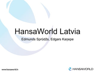 HansaWorld Latvia ,[object Object]