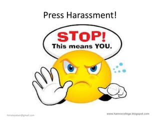 Press Harassment!




himalayaban@gmail.com
 