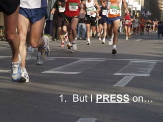 2 Corinthians 13 The Temple at Corinth 1.  But I  PRESS  on… 