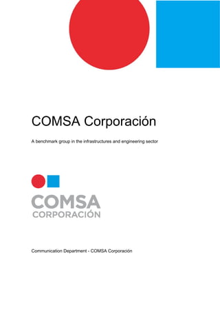 COMSA Corporación
A benchmark group in the infrastructures and engineering sector
Communication Department - COMSA Corporación
 