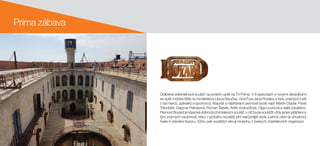 Prima zábava
Oblíbená adrenalinová soutěž na podzim opět na TV Prima. V 8 epizodách s novými disciplínami
se opět můžete těšit na moderátora Libora Boučka, otce Fura Jana Rosáka a řadu známých tváří
z řad herců, zpěváků a sportovců. Bojovat s nástrahami pevnosti bude např. Martin Dejdar, Pavel
Trávníček, Dagmar Patrasová, Roman Šebrle, Anife Vyskočilová, Olga Lounová a další odvážlivci.
Pevnost Boyard je klasická dobrodružná televizní soutěž, v níž bude soutěžit vždy jeden pětičlenný
tým známých osobností, který v průběhu soutěže plní nejrůznější úkoly a jehož cílem je uhodnout
heslo k otevření trezoru. Výhru pak soutěžící věnují na jednu z českých charitativních organizací.
 