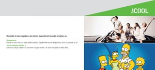 Bez stálic to taky nepůjde a bez těchto legendárních kousků už vůbec ne.
Simpsonovi
Každý je zná a trne, co zase příště vyvedou. Spolehněte se na Simpsonovi, že to bude stát za to!
Teorie velkého třesku X
Géniové v bílých pláštích s humorem bojují s faktem, že život není žádná velká věda.
 