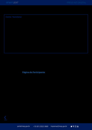 PRESS KIT DIGITAL
portal.inep.gov.br imprensa@inep.gov.br+55 (61) 2022-3660
voltar
Como funciona – Na Videoprova Traduzida em Libras as questões e as opções de
respostas são apresentadas em Língua Brasileira de Sinais por meio de um vídeo. A
videoprova terá o mesmo número, ordem e valor de questões da prova regular, além da
garantia de qualidade e normas de segurança máxima de todas as provas do Enem. Só não
serão integralmente traduzidas para Libras as questões de Língua Estrangeira Moderna.
Nessas questões, somente os trechos originalmente em português serão traduzidos para
Libras.
Cada participante receberá um notebook para fazer as provas. As orientações, os
enunciados das questões e as alternativas de respostas serão apresentadas em Libras
por meio de vídeos gravados em DVDs. O menu do vídeo é simples, fácil e autoexplicativo.
Junto com o notebook e os DVDs, o participante também receberá o Caderno de Questões,
a Folha de Redação e Cartão-Resposta, onde deverá marcar as respostas. O participante
poderá escolher qual Área do Conhecimento fazer primeiro e poderá assistir aos vídeos na
ordem que preferir. A redação também deverá ser escrita em português.
A prova será aplicada em ambientes especialmente preparados para garantir sigilo,
autonomia e segurança. A sala poderá ter até 20 participantes usando o recurso, e nela
atuarão dois intérpretes, três fiscais e um técnico de informática. Os intérpretes farão
a mediação entre ouvintes e usuários de Libras. Esses profissionais não irão auxiliar os
participantesnatraduçãodasquestõesdaprova.Apósaaplicação,osparticipantespoderão
responder a um questionário, também em Libras, avaliando o recurso. O questionário será
disponibilizado na Página do Participante e poderá ser acessado ao final de cada dia de
aplicação.
Para a preparação da Videoprova do Enem em Libras, foram desenvolvidos vários estudos.
O mais recente envolveu pesquisadores do Inep e da UFSC e resultou na tradução de 60
questões de edições anteriores do Exame, em um simulado disponível para que o público
conheça melhor o recurso. A única diferença é que as respostas às questões do estudo
podem ser marcadas no próprio computador e no Enem elas deverão ser marcadas no
Cartão-Resposta. O Inep também preparou um vídeo em que explica o recurso em Libras.
 