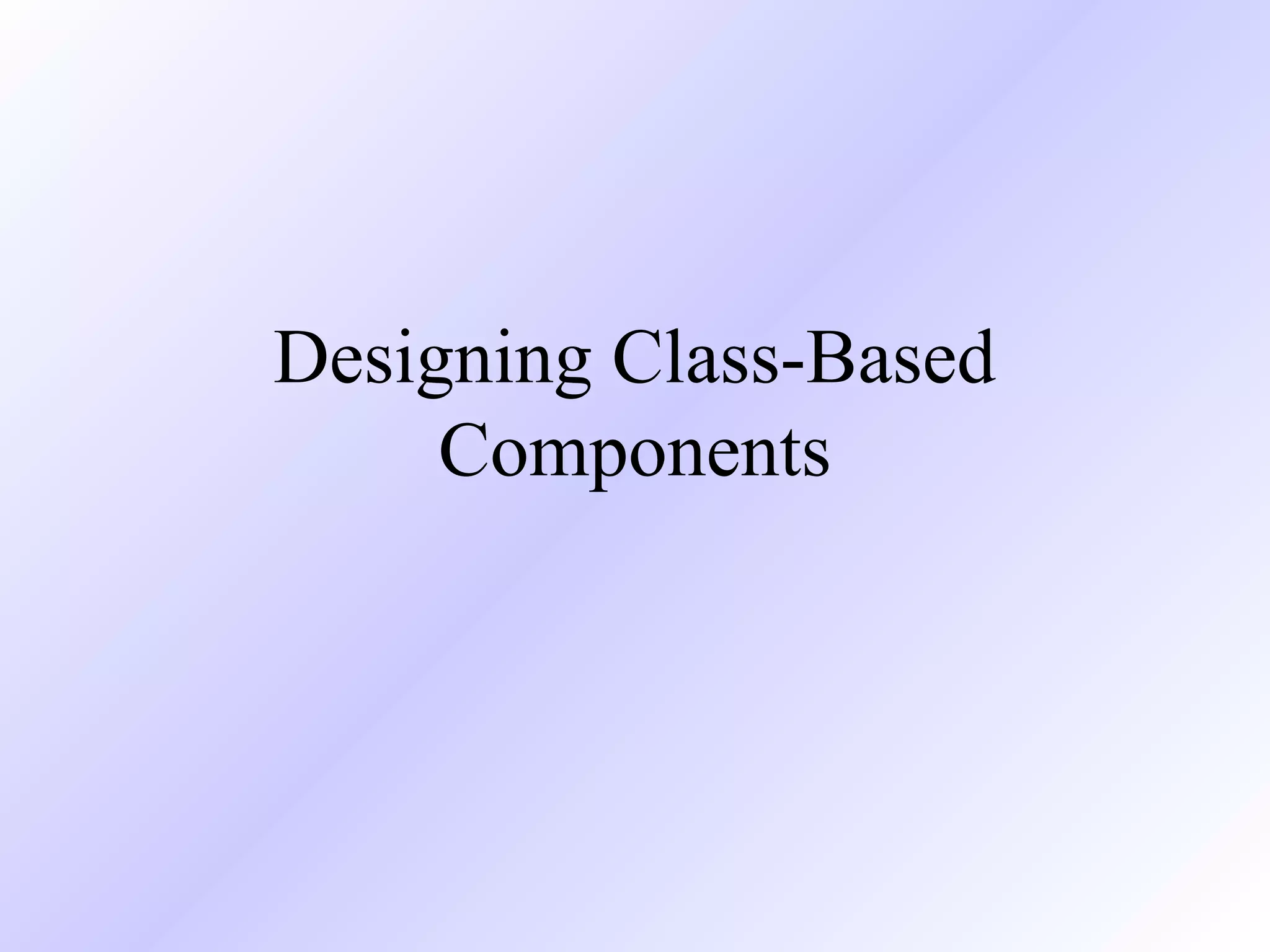 Designing Class-Based
Components

 