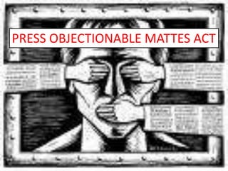 PRESS OBJECTIONABLE MATTES ACT
 