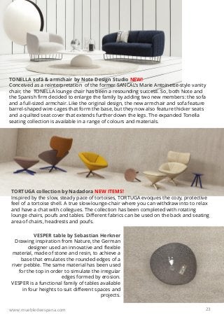 23
TONELLA sofá & armchair by Note Design Studio NEW!
Conceived as a reinterpretation of the former SANCAL’s Marie Antoine...