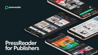 PressReader
forPublishers
 