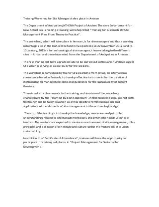 Training Workshop for Site Managers takes place in Amman

The Department of Antiquities/ATHENA Project of Ancient Theaters...