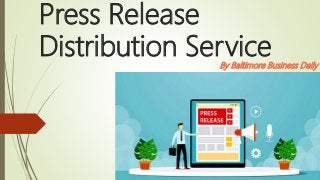 Press Release
Distribution Service
By Baltimore Business Daily
 