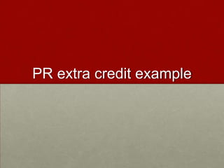 PR extra credit example
 