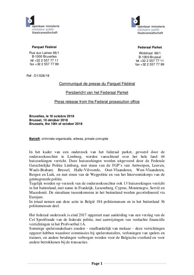 Page 1
Ref : D1/026/18
Communiqué de presse du Parquet Fédéral
Persbericht van het Federaal Parket
Press release from the ...