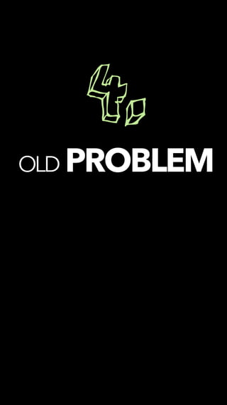 4.
OLD PROBLEM
 