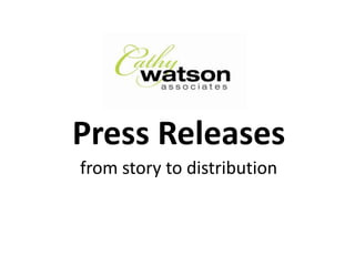 Press Releases from story to distribution 