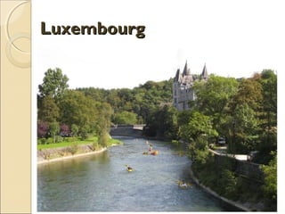 LuxembourgLuxembourg
 