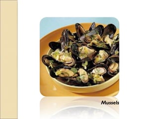 Mussels
 