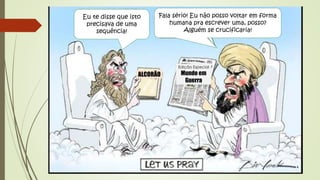 Eu te disse que isto
precisava de uma
sequência!
Fala sério! Eu não posso voltar em forma
humana pra escrever uma, posso?
Alguém se crucificaria!
ALCORÃO
Edição Especial
Mundo em
Guerra
 