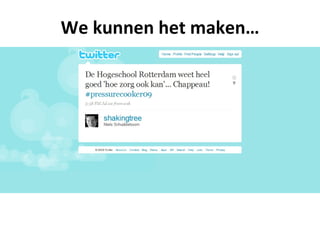 We kunnen het …
 