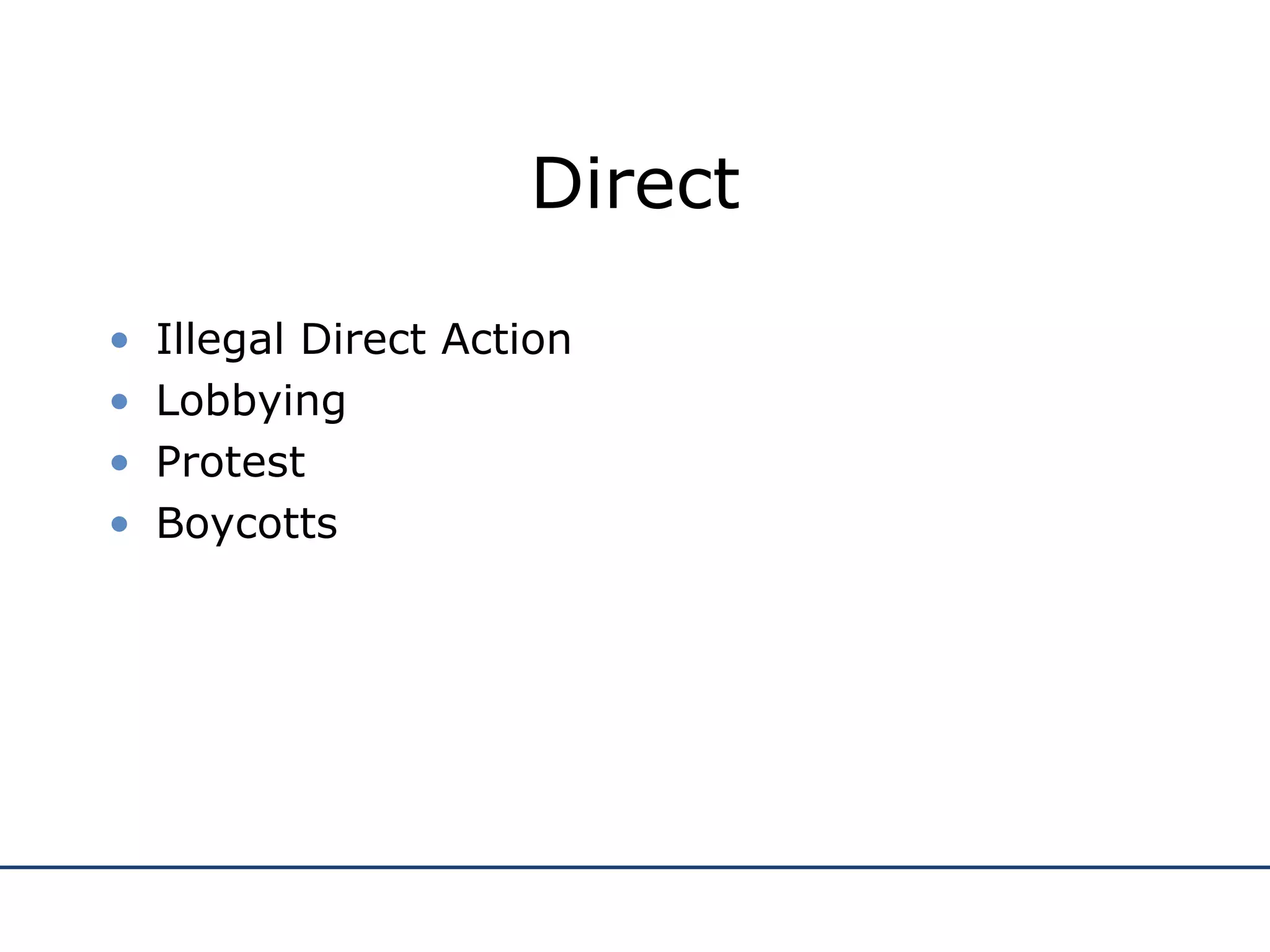 Direct Illegal Direct Action Lobbying Protest Boycotts 