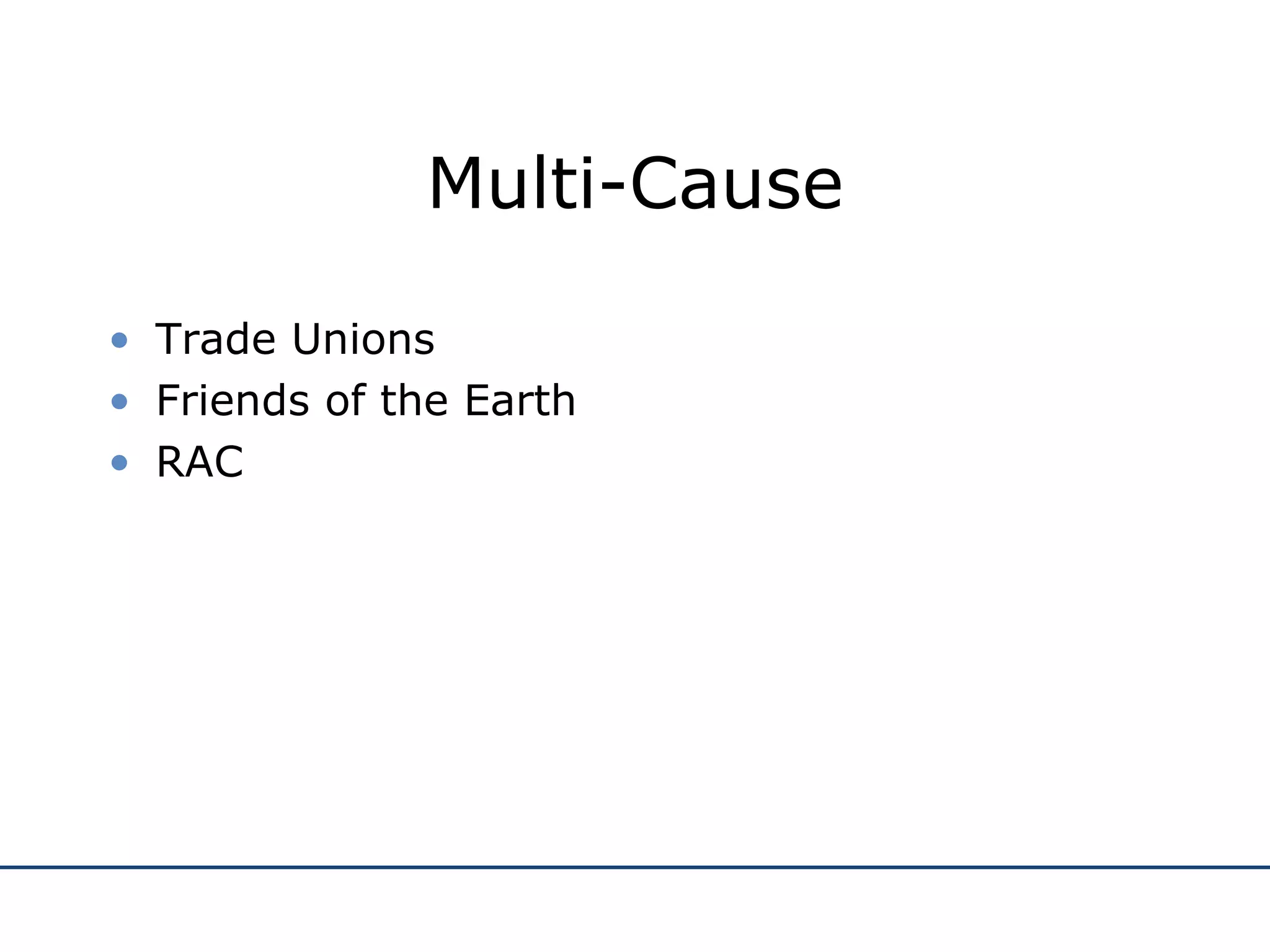 Multi-Cause Trade Unions Friends of the Earth RAC 