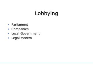 Lobbying Parliament Companies Local Government Legal system 