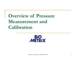 Overview of Pressure Measurement and Calibration 