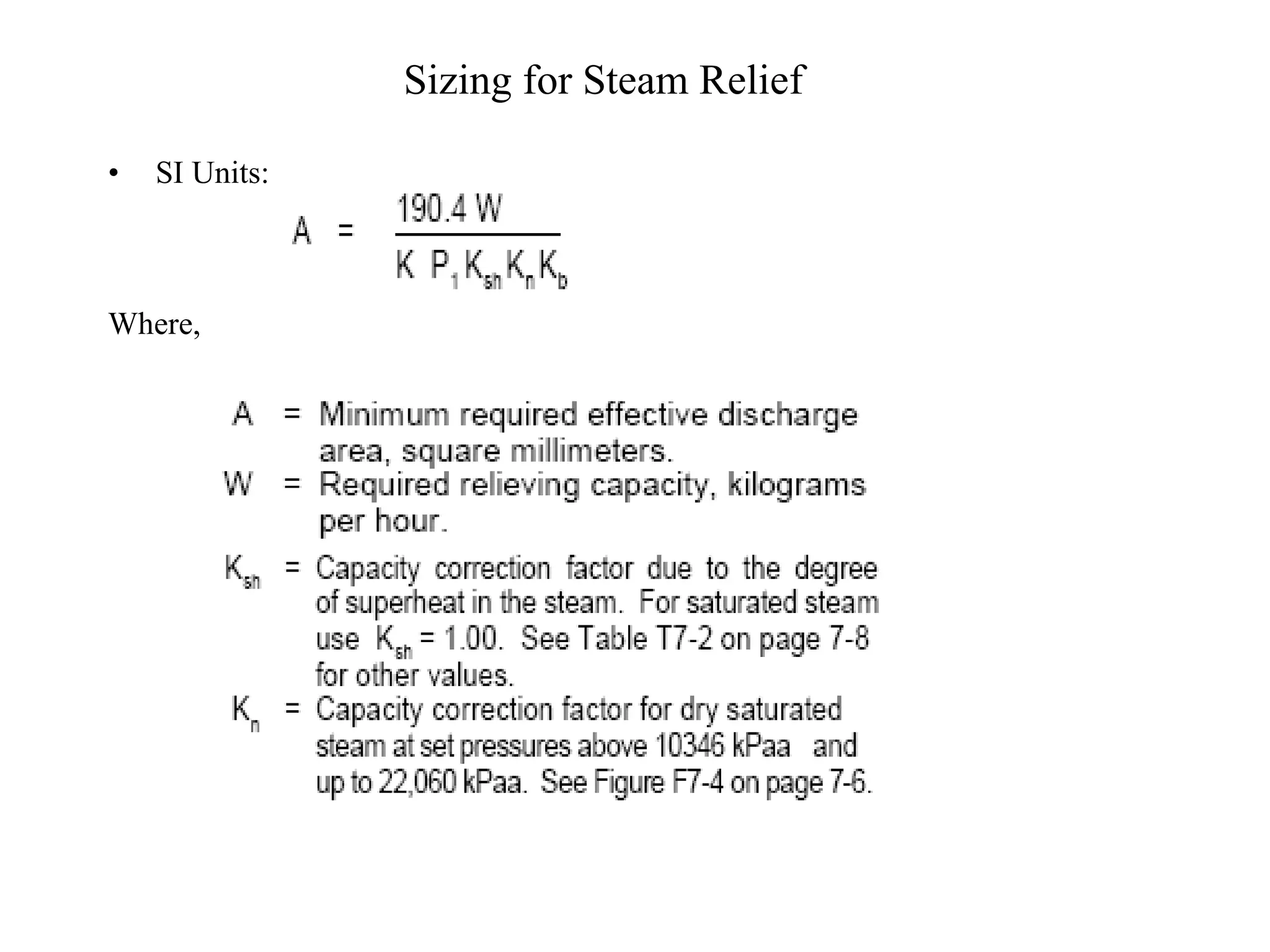Sizing for Steam Relief SI Units: Where,   
