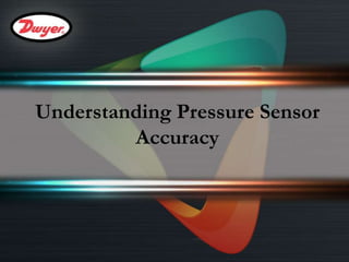 Understanding Pressure Sensor Accuracy and Sensor Technology | PPTX