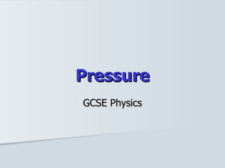 Pressure GCSE Physics 