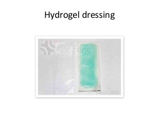 Hydrogel dressing
 
