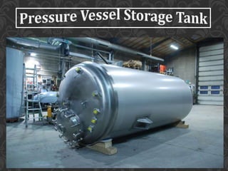 Pressure Vessel Storage Tank Manufacturers India.pptx
