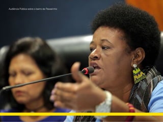 Ocupação Carolina de Jesus
Audiência Pública sobre o bairro de Passarinho
 