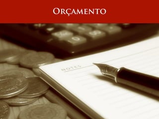 Orçamento 
 