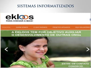 SISTEMAS INFORMATIZADOS 
 