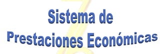 Gerencia de Prestaciones Económicas
Gerencia Central de Prestaciones Económicas y Sociales
 