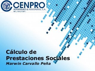 Powerpoint Templates
Page 1
Powerpoint Templates
Cálculo de
Prestaciones Sociales
Marwin Carvallo Peña
 