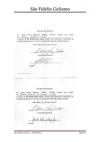 São Fidélis Ciclismo




São Fidélis Ciclismo – 29/05/2012         Página 6
 