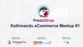 PrestaShop - Kathmandu Ecommerce Meetup #1