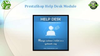 Subtitle
PrestaShop Help Desk Module
 