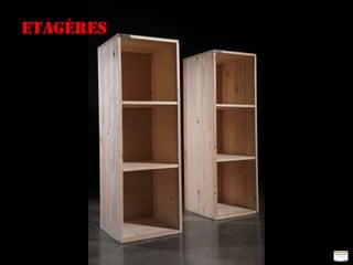 Etagères
 