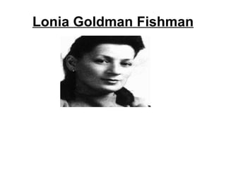 Lonia Goldman Fishman 