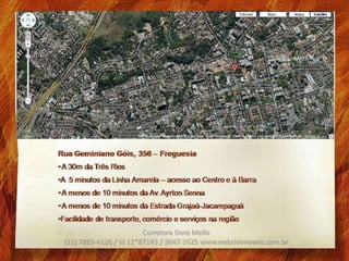 Corretora Dora Mello
(21) 7883-4126 / Id 12*87143 / 3647-1625 www.webrioimoveis.com.br
 